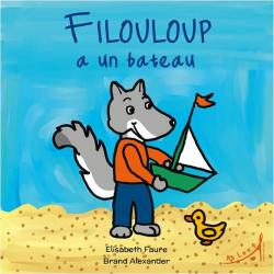 Filouloup a un bateau par Elisabeth Faure