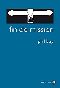 Fin de mission par Phil Klay
