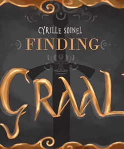 Finding Graal par Cyrille Soinel