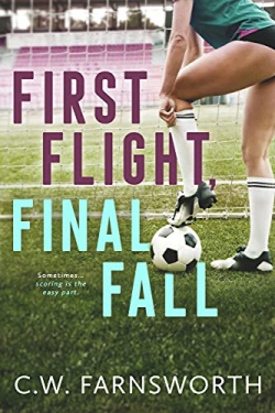 First Flight, Final Fall par C.W. Farnsworth