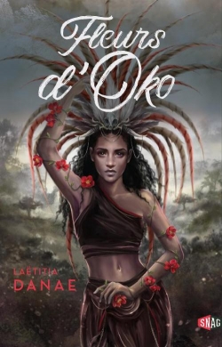 Fleurs d'Oko, tome 1 par Latitia Danae