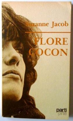 Flore cocon par Suzanne Jacob