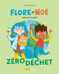 Flore et No relvent le dfi zro dchet par Sophie Benmouyal