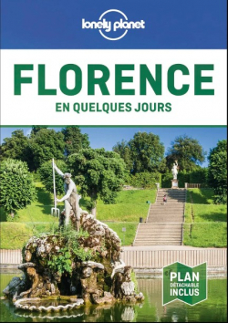 Florence en quelques jours par Lonely Planet