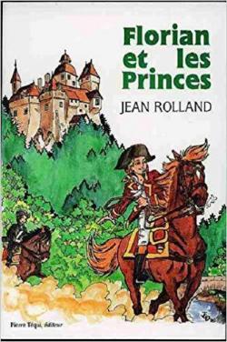 Florian et les princes par Jean Rolland