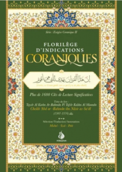 Florilge dindications coraniques : plus de 1600 cls de lecture significatives par Shaykh `Abd Ar-Rahmn As-Sa`di