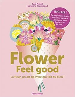 Flower feel good par Sandrine Tournigand