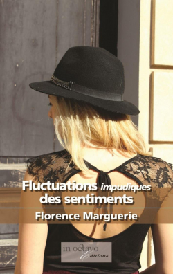Fluctuations impudiques des sentiments par Florence Marguerie