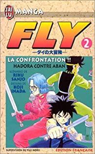 Fly, tome 2 : La confrontation - Hadora contre Aban par Koji Inada