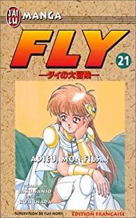 Fly, tome 21 : Adieu mon fils par Koji Inada