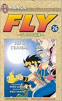 Fly, tome 26 : Sus  l'ennemi par Riku Sanj