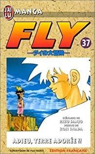 Fly, tome 37 : Adieu, terre adore par Riku Sanj