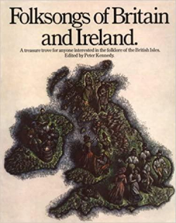 Folksongs of Britain and Ireland par Peter Kennedy