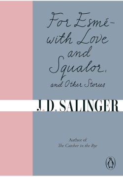 For Esm - with Love and Squalor: And Other Stories par J. D. Salinger