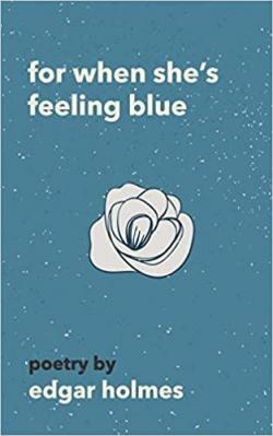 For When She's Feeling Blue par Edgar Holmes