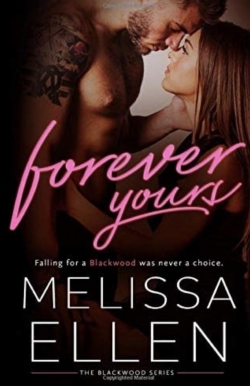 Blackwood, tome 4 : Forever yours par Melissa Ellen