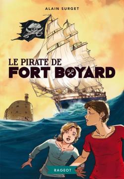 Fort Boyard, tome 5 : Le pirate de Fort Boyard par Alain Surget