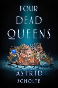 Four dead queens par Astrid Scholte