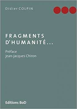 Fragments d'humanit... par Didier Colpin