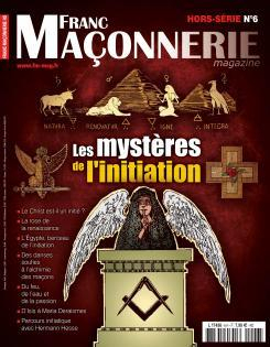 Franc-Maonnerie Magazine - HS, n6 : Les mystres de l'initiation par Jean-Marc Vsinet