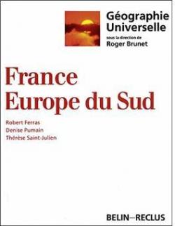 France, Europe du Sud - Gographie universelle tome 2 par Roger Brunet