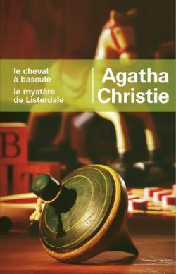 Le cheval  bascule - Le mystre de Listerdale par Agatha Christie