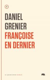 Franoise en dernier par Daniel Grenier