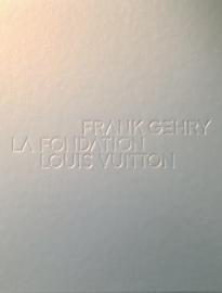 Frank Gehry La fondation Louis Vuitton par Frederic Migayrou
