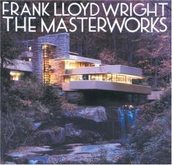 Frank Lloyd Wright: The Masterworks par Bruce Brooks Pfeiffer