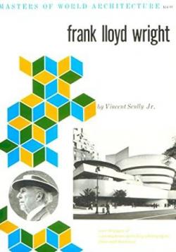 Frank Lloyd Wright par Vincent Scully