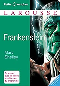 Frankenstein ou Le Promthe moderne par Mary Shelley