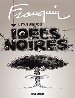 Franquin : Il tait une fois - Ides noires par Grard Viry-Babel