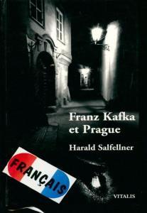 Franz Kafka et Prague par Harald Salfellner