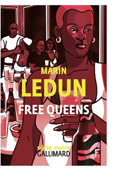 Free Queens de Marin Ledun - Editions Gallimard