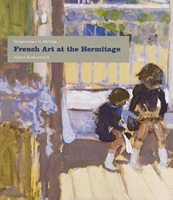 French Art at the Hermitage par Albert Kostenevitch