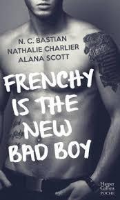 Frenchy is the new bad boy par N.C. Bastian