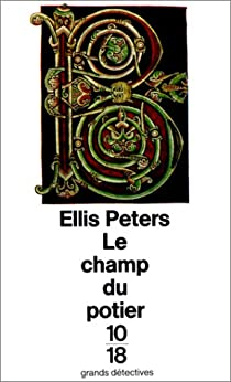 Frre Cadfael, tome 17 : Le champ du potier par Ellis Peters