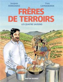 Frres de terroirs : Les quatre saisons par Jacques Ferrandez