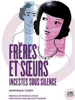Frres et soeurs incestes sous silence par Dominique Thiry