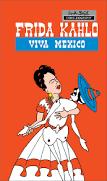 Frida Kahlo: Viva Mxico par Willi Blss