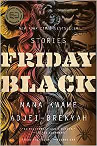 Friday Black par Nana Kwame Adjei-Brenyah