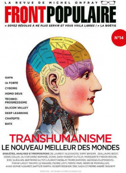 Front populaire, n14 : Transhumanisme, le nouveau meilleur des mondes par Revue Front Populaire
