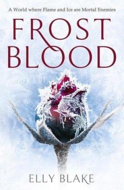 Fire & Frost, tome 1 : L'alliance par Elly Blake