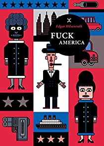 Fuck America par Edgar Hilsenrath