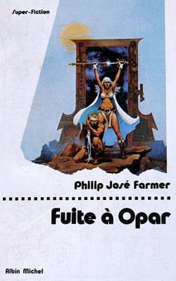 Fuite  Opar par Philip-Jos Farmer