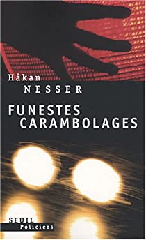 Funestes carambolages par Hkan Nesser