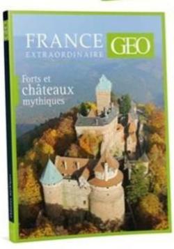 GEO - France Extraordinaire n12 : Forts et chteaux mythiques par Arnaud Goumand