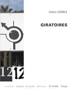 GIRATOIRES par Cdric LERIBLE