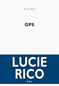 GPS par Lucie Rico
