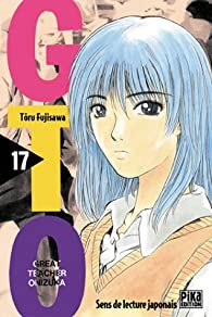 GTO (Great Teacher Onizuka), tome 17 par Tru Fujisawa